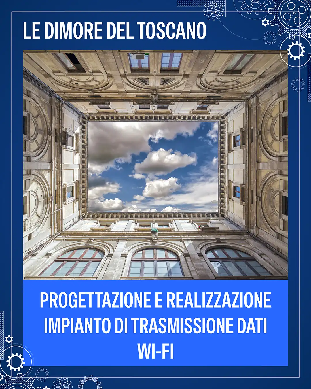 2023-10-03 Le Dimore del  Toscano – Impianto Wi-Fi