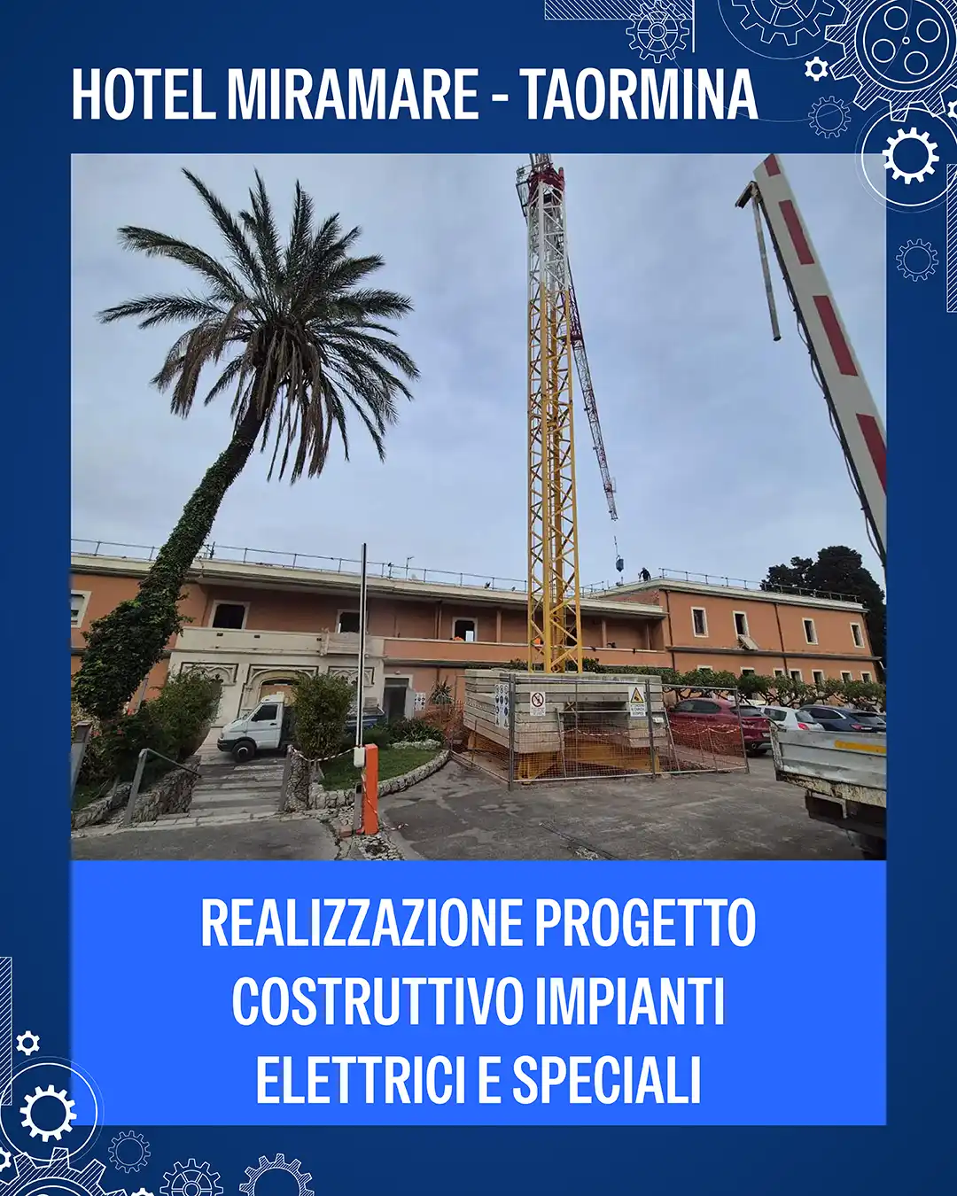 2025-03-05 Grand Hotel Miramare Taormina – Progetto esecutivo impianti elettrici e speciali
