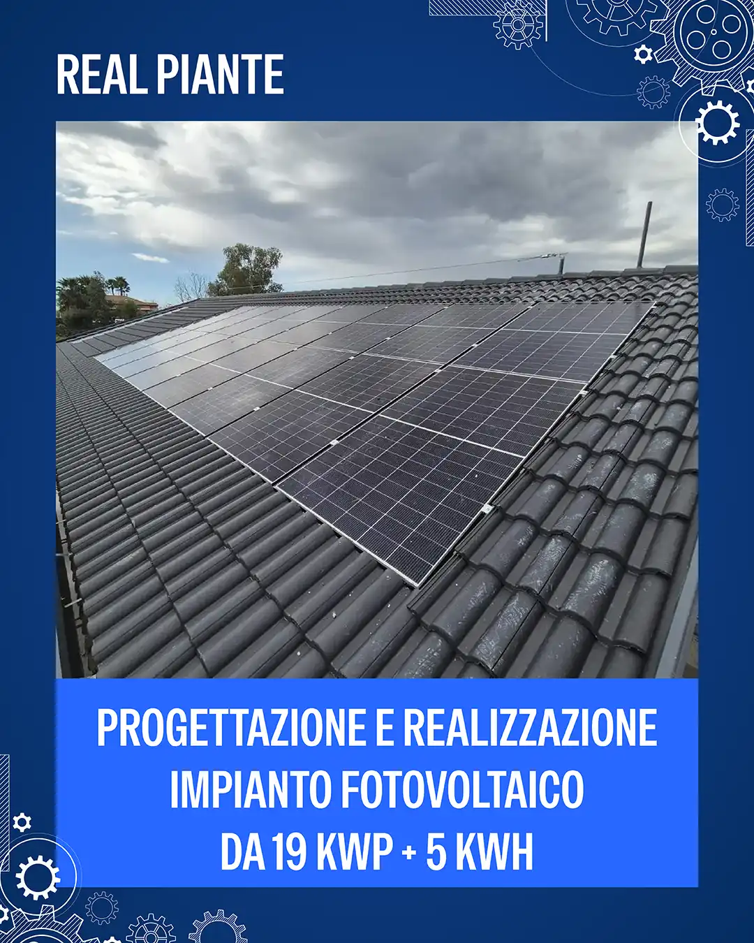 2024-11-12 Real Piante – Progettazione e realizzazione di un impianto fotovoltaico da 19 kWp + 5 kWh