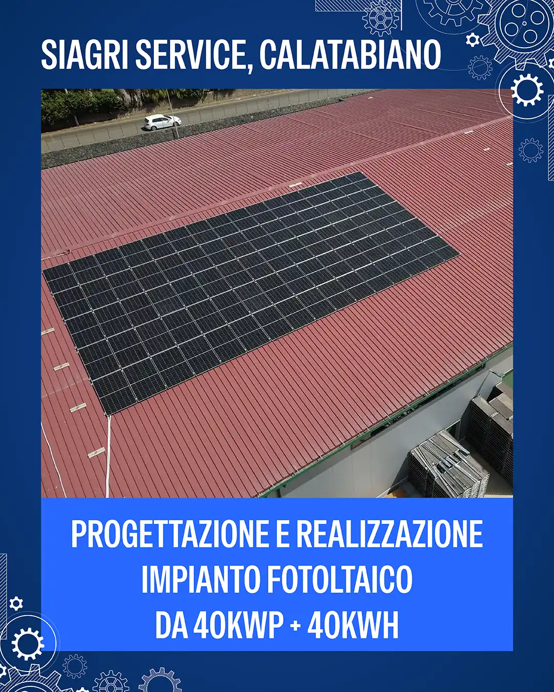 2026-08-28 Siagri Service – progettazione e realizzazione impianto fotovoltaico da 40kWp + 40kWh